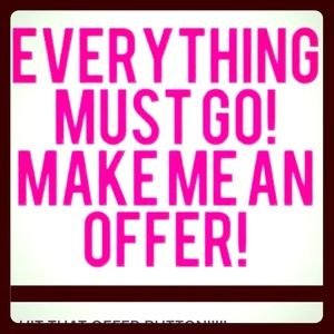 Make me an offer on anything